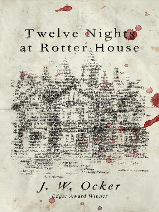 Title details for Twelve Nights at Rotter House by J.W. Ocker - Available